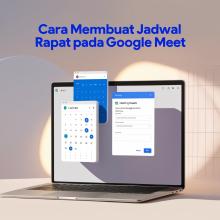 Cara Membuat Jadwal Rapat Pada Google Meet